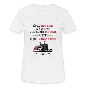 Routier vocation, cadeau chauffeur routier - T-shirt respirant Femme - blanc - Devant - AI Model Female 172 dark (172cm)