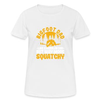 Bigfoot Dad Like A Regular Daddy But Way More - Women's Breathable T-Shirt - white - Front - AI Model Female 172 dark (172cm)