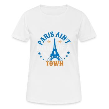 PARIS AIN T MMUCH EINER STADT - Frauen T-Shirt atmungsaktiv - Weiß - Vorne - AI Model Female 172 dark (172cm)