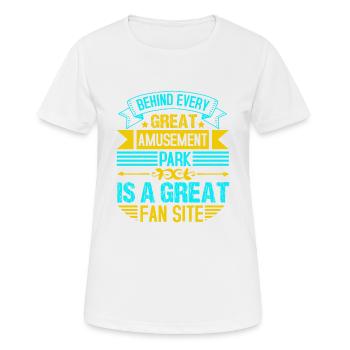 DERRIÈRE CHAQUE GRAND PARC D’ATTRACTIONS SE CACHE UN GRAND FAN - T-shirt respirant Femme - blanc - Devant - AI Model Female 172 dark (172cm)