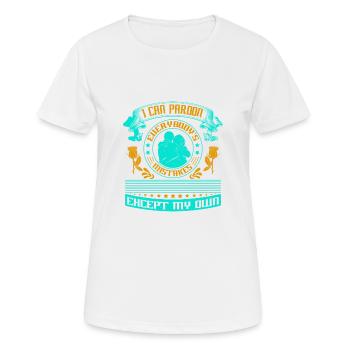 I CAN PARDON EVERYBODY EHCEPT MY OWN - Women's Breathable T-Shirt - white - Front - AI Model Female 172 dark (172cm)
