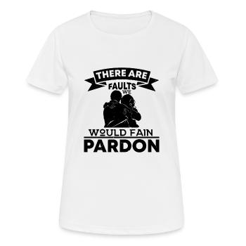 THERE ARE FAULTS WOULD FAIN PARDON - Women's Breathable T-Shirt - white - Front - AI Model Female 172 dark (172cm)