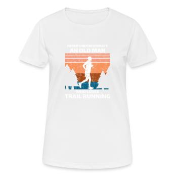 Trail Runner Running Jogging Jogger I Gift - Women's Breathable T-Shirt - white - Front - AI Model Female 172 dark (172cm)