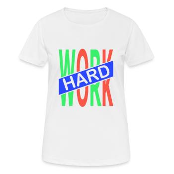 Hard Work - Women's Breathable T-Shirt - white - Front - AI Model Female 172 dark (172cm)
