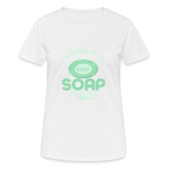 Je suis débarrassé de ma dépendance au savon. Savonnerie Soapmak - T-shirt respirant Femme - blanc - Devant - AI Model Female 172 dark (172cm)