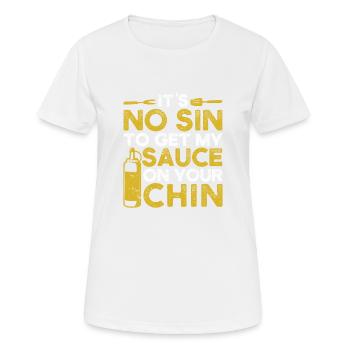 Es ist keine Sünde, meine Soße auf dein Kinn - Frauen T-Shirt atmungsaktiv - Weiß - Vorne - AI Model Female 172 dark (172cm)