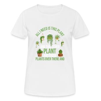 All I Need Is This Plant Funny Plant Art - Women's Breathable T-Shirt - white - Front - AI Model Female 172 dark (172cm)