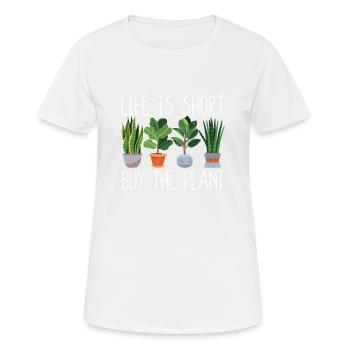 Life is short Buy the plant Funny - Women's Breathable T-Shirt - white - Front - AI Model Female 172 dark (172cm)