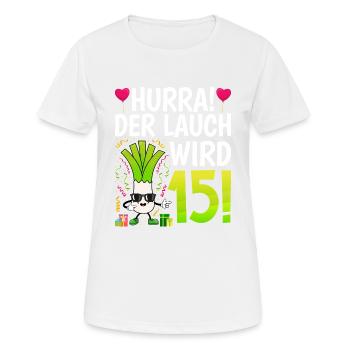 Hurra der Lauch wird 15 - Frauen T-Shirt atmungsaktiv - Weiß - Vorne - AI Model Female 172 dark (172cm)