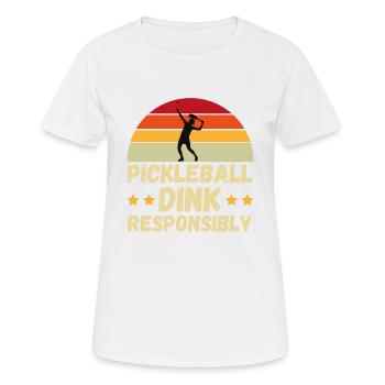 pickleball Dink Responsibly Gift - Women's Breathable T-Shirt - white - Front - AI Model Female 172 dark (172cm)