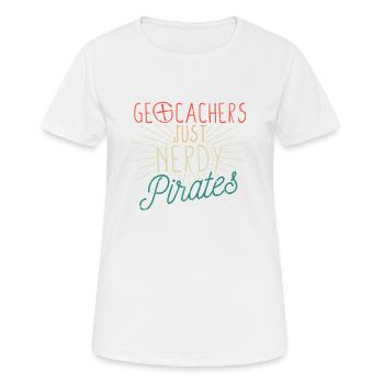 Geocacher Just Nerdy Pirates Funny Geocaching - Frauen T-Shirt atmungsaktiv - Weiß - Vorne - AI Model Female 172 dark (172cm)