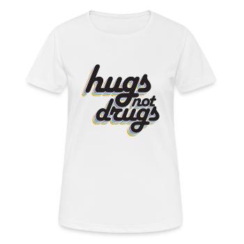 Umarmungen Statt Drogen - Frauen T-Shirt atmungsaktiv - Weiß - Vorne - AI Model Female 172 dark (172cm)