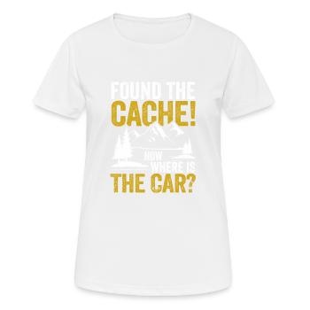 Habe den Cache gefunden, wo ist das Auto? Lustiger - Frauen T-Shirt atmungsaktiv - Weiß - Vorne - AI Model Female 172 dark (172cm)