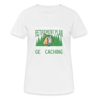 Natürlich habe ich einen Ruhestandsplan Ich plane - Frauen T-Shirt atmungsaktiv - Weiß - Vorne - AI Model Female 172 dark (172cm)