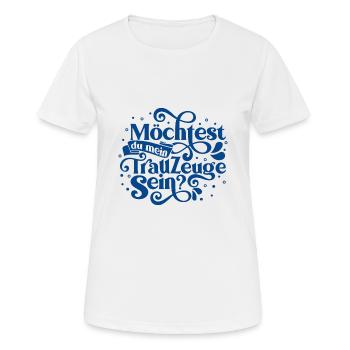 Möchtest du mein Trauzeuge sein - Frauen T-Shirt atmungsaktiv - Weiß - Vorne - AI Model Female 172 dark (172cm)
