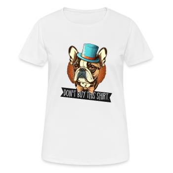 French Bulldog don't buy this shirt - Women's Breathable T-Shirt - white - Front - AI Model Female 172 dark (172cm)
