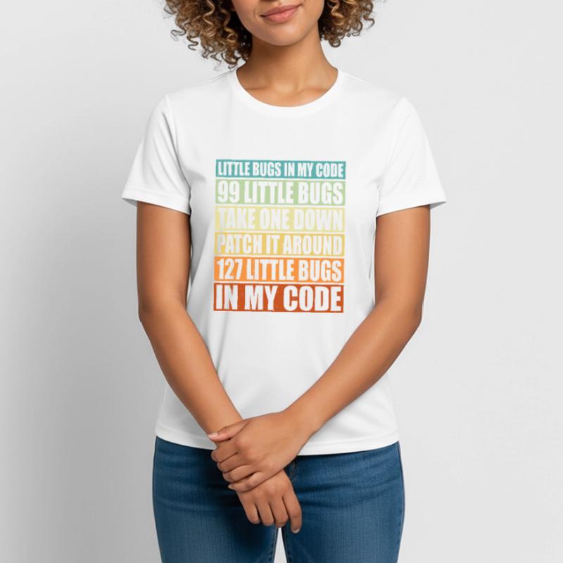 99 petits bugs dans mon code 6 T-shirt respirant Femme