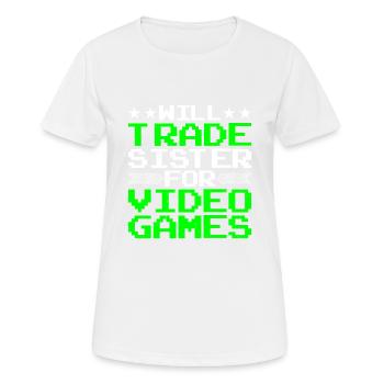Will Trade Sister For Video Games 20 - Frauen T-Shirt atmungsaktiv - Weiß - Vorne - AI Model Female 172 dark (172cm)