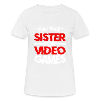 Will Trade Sister For Video Games 21 - Frauen T-Shirt atmungsaktiv - Weiß - Vorne - AI Model Female 172 dark (172cm)