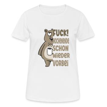 Fuck Wochenende ist schon wieder vorbei - Frauen T-Shirt atmungsaktiv - Weiß - Vorne - AI Model Female 172 dark (172cm)