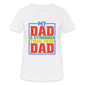 Mon père est plus fort que ton père 6 - T-shirt respirant Femme - blanc - Devant - AI Model Female 172 dark (172cm)