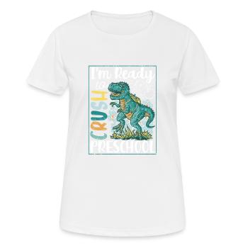Ich bin bereit, Vorschule Dinosaurier zurück zu - Frauen T-Shirt atmungsaktiv - Weiß - Vorne - AI Model Female 172 dark (172cm)