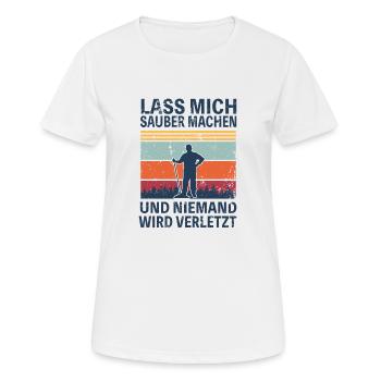 Putzen Hausfrau Hausmann Hausmeister Spruch - Frauen T-Shirt atmungsaktiv - Weiß - Vorne - AI Model Female 172 dark (172cm)