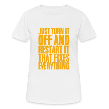Just Turn It Off And Restart It - Women's Breathable T-Shirt - white - Front - AI Model Female 172 dark (172cm)