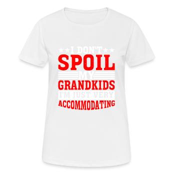 I Don't Spoil My Grandkids 5 - Frauen T-Shirt atmungsaktiv - Weiß - Vorne - AI Model Female 172 dark (172cm)
