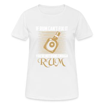 Si le rhum ne peut pas le réparer, vous n’utilisez pas assez de rhum dr - T-shirt respirant Femme - blanc - Devant - AI Model Female 172 dark (172cm)