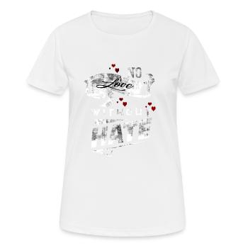 Pas d’amour sans haine Pas d’amour sans motif de haine - T-shirt respirant Femme - blanc - Devant - AI Model Female 172 dark (172cm)