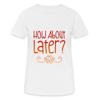 Et plus tard ? 2 - T-shirt respirant Femme - blanc - Devant - AI Model Female 172 dark (172cm)