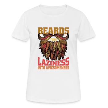 Beards Turn Laziness Into Awesomeness 2 - Frauen T-Shirt atmungsaktiv - Weiß - Vorne - AI Model Female 172 dark (172cm)