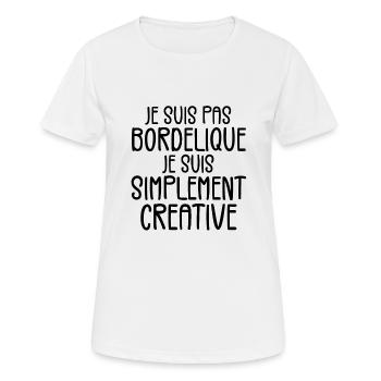 Je suis pas bordélique je suis simplement créative - T-shirt respirant Femme - blanc - Devant - AI Model Female 172 dark (172cm)