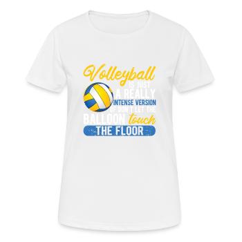 Volleyball ist nur eine wirklich intensive Version - Frauen T-Shirt atmungsaktiv - Weiß - Vorne - AI Model Female 172 dark (172cm)