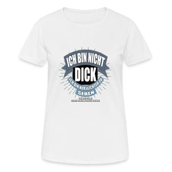 Ich bin nicht dick ich bin nur leichter zu sehen - Frauen T-Shirt atmungsaktiv - Weiß - Vorne - AI Model Female 172 dark (172cm)