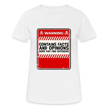 Contains Facts And Opinions Some Find Offensive 3 - Frauen T-Shirt atmungsaktiv - Weiß - Vorne - AI Model Female 172 dark (172cm)