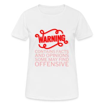 Contains Facts And Opinions Some Find Offensive 4 - Frauen T-Shirt atmungsaktiv - Weiß - Vorne - AI Model Female 172 dark (172cm)