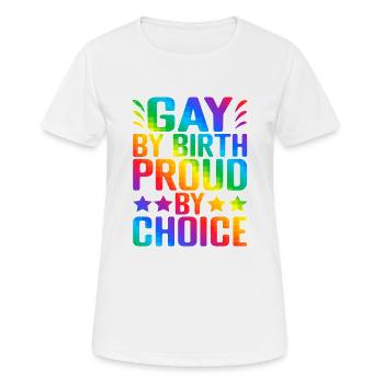 Gay By Birth Proud By Choice 2 - Frauen T-Shirt atmungsaktiv - Weiß - Vorne - AI Model Female 172 dark (172cm)