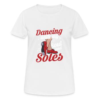 Danser avec mon âme et mes semelles Danseur de claquettes Tap Danc - T-shirt respirant Femme - blanc - Devant - AI Model Female 172 dark (172cm)