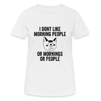 Ich mag keine Morgenmenschen - Frauen T-Shirt atmungsaktiv - Weiß - Vorne - AI Model Female 172 dark (172cm)