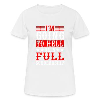 Je vais en enfer avec une bourse complète - T-shirt respirant Femme - blanc - Devant - AI Model Female 172 dark (172cm)