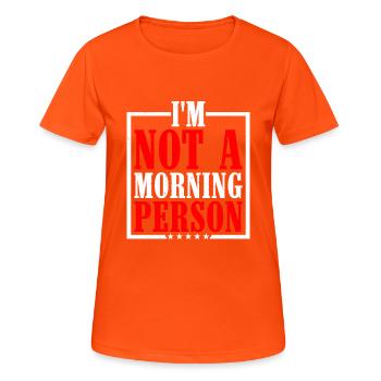 I'm Not A Morning Person - Women's Breathable T-Shirt - neon orange - Front - AI Model Female 172 dark (172cm)