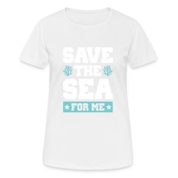 save the sea - Frauen T-Shirt atmungsaktiv - Weiß - Vorne - AI Model Female 172 dark (172cm)