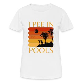 Ich Pinkle In Pools Lustig Ich Pinkle In Pools - Frauen T-Shirt atmungsaktiv - Weiß - Vorne - AI Model Female 172 dark (172cm)