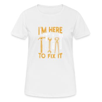 Je suis là pour le réparer bricolage - T-shirt respirant Femme - blanc - Devant - AI Model Female 172 dark (172cm)