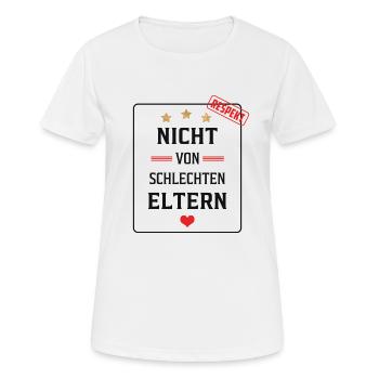 Nicht von schlechten Eltern - Frauen T-Shirt atmungsaktiv - Weiß - Vorne - AI Model Female 172 dark (172cm)