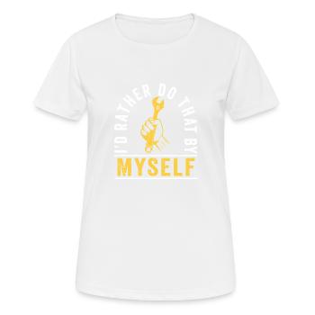 Je préfère le faire moi-même - T-shirt respirant Femme - blanc - Devant - AI Model Female 172 dark (172cm)