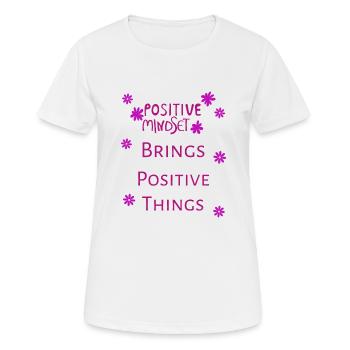 Positive Mindset Brings Positive Things - Women's Breathable T-Shirt - white - Front - AI Model Female 172 dark (172cm)