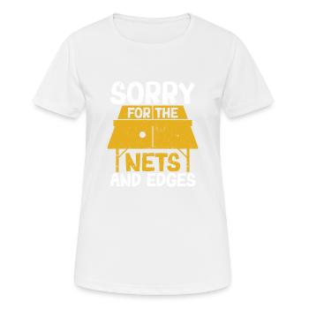 Sorry for the nets and edges ping pong - Women's Breathable T-Shirt - white - Front - AI Model Female 172 dark (172cm)